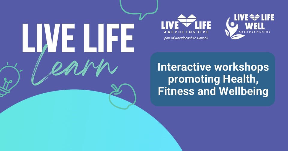 Image reads 'Live Life Learn, interactive workshops promoting health, fitness and wellbeing.''