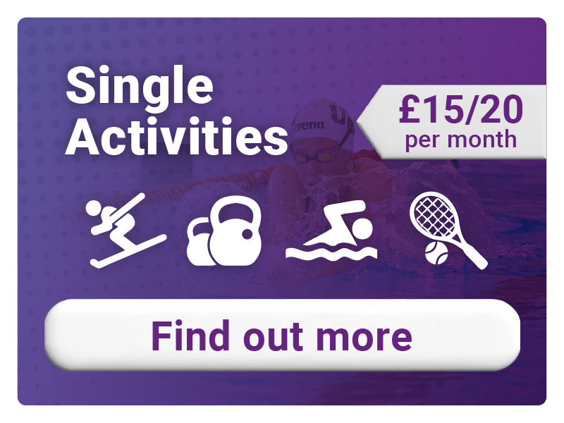 Click here to find out more about our single activity memberships