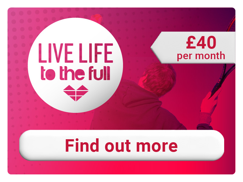 Click here to find out more about Life Life to the Full memberships